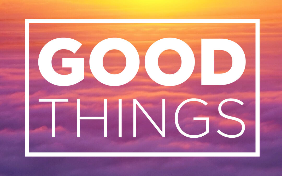 Good Things