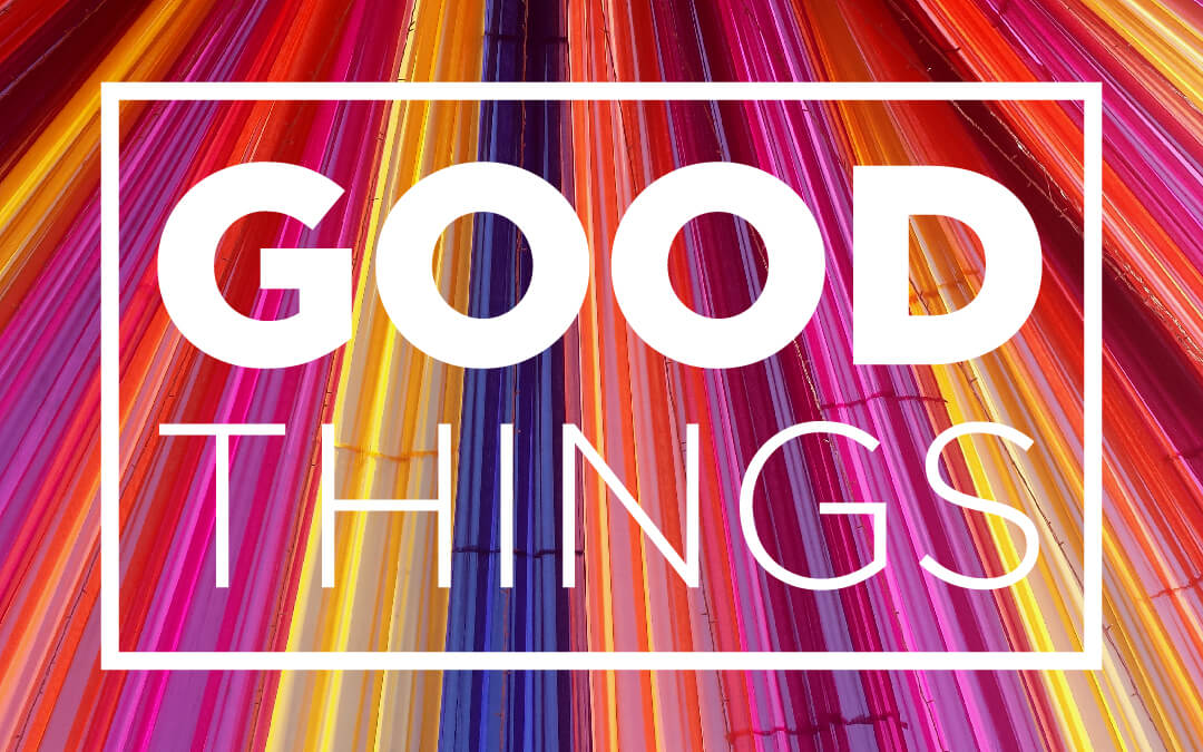 Good Things